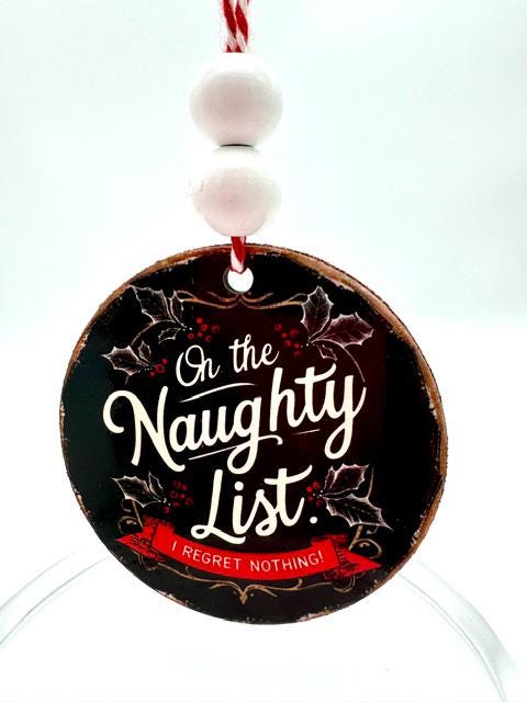 Rustic Chalkboard Shatterproof Ornament - "On the Naughty List. I Regret Nothing!" - Ivy Leaves and Holly Berries - Christmas Decoration