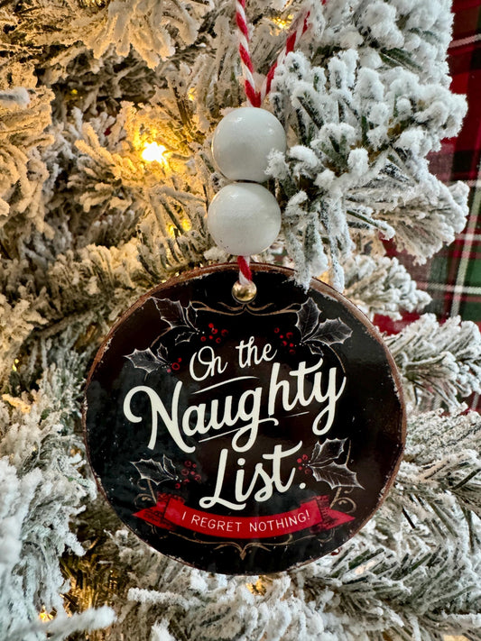Rustic Chalkboard Shatterproof Ornament - "On the Naughty List. I Regret Nothing!" - Ivy Leaves and Holly Berries - Christmas Decoration