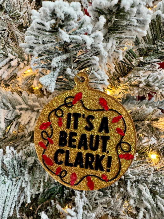 It's a Beaut, Clark' Christmas Lights Ornament - Festive Movie Quote, Glittery Decoration